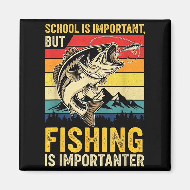Imán School Is Imrtant But Fishing Is Imrtanter Fish B  (Frente)