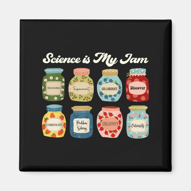 Imán Science Is My Jam Teacher Shirt Stem Student Educa (Frente)