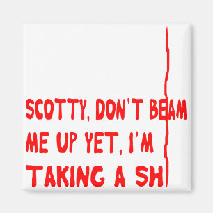 Imán Scotty, no me engañes, pero estoy tomando un Sh...