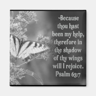 IMÁN SCRIPTURE PSALM 63:7 W/ MARIPOSAS