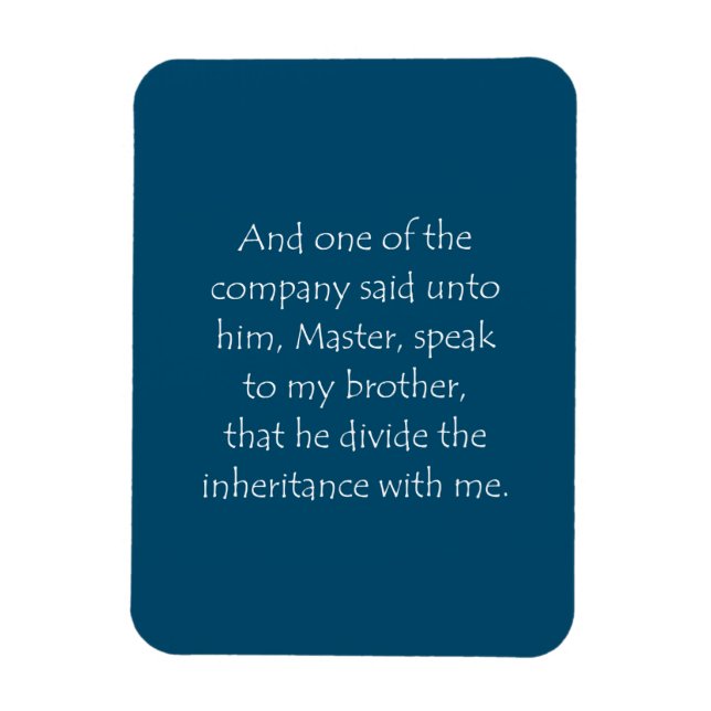 Imán Scripture Quote Luke 12 13 (Vertical)