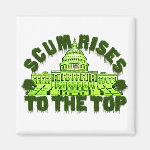 Imán Scum Rises To The Top Magnet