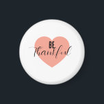 Imán Sé agradecido<br><div class="desc">¡Sean agradecidos,  muestren gratitud! Es importante mostrar aprecio.</div>