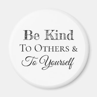 Imán Sé amable con los demás y contigo mismo