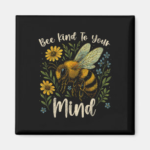 Imán Sé Amable Con Tu Mente Abeja Linda Conciencia De S