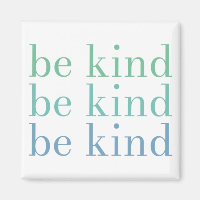 Imán Sé amable de ser amable (Frente)