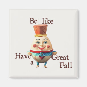 Imán Sé como Humpty