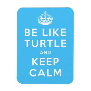 Imán Sé como TORTUGA y MANTÉN LA CALMA cita azul