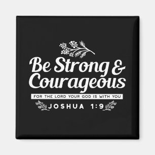 Imán Sé fuerte y valiente – Josué 1:9 Versículo de la B