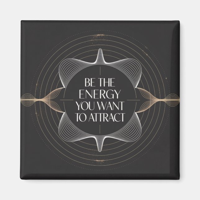 Imán Sé La Energía Que Quieres Atraer (Frente)