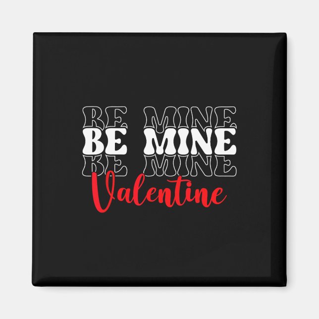 Imán Sé Mío Día de San Valentín Amor Conciencia Corazón (Frente)