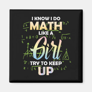Imán Sé que hago matemáticas como una chica amante de l