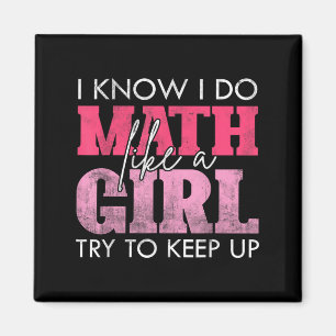 Imán Sé que hago matemáticas como una chica, trata de m