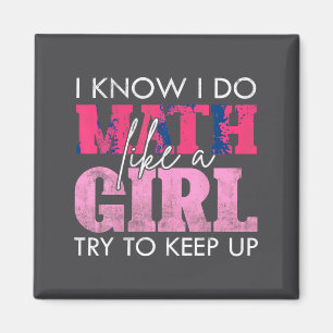 Imán Sé que hago matemáticas como una chica, trata de m