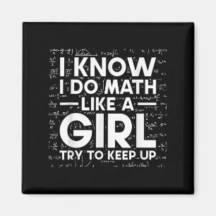 Imán Sé que hago matemáticas como una chica, trata de m
