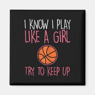 Imán Sé Que Juego Como Un Deportivo Chica De Baloncesto