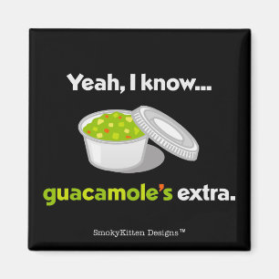 Imán Sé sí que el Guacamole es adicional (el texto
