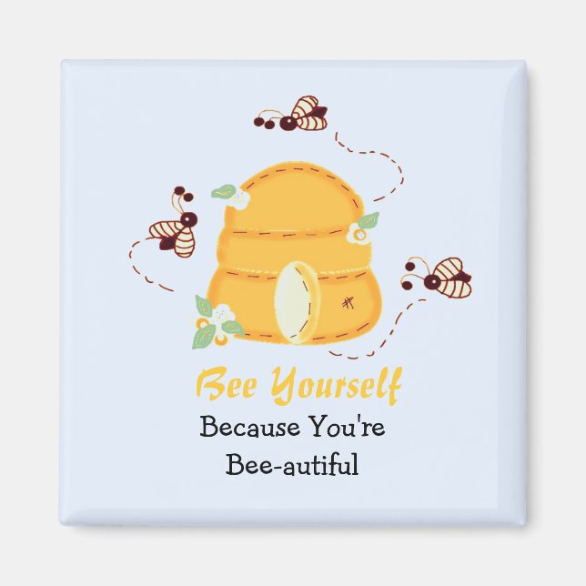 Imán Sé tú mismo, eres bee-útiful (Frente)