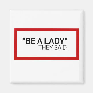 Imán Sé una dama, dijeron