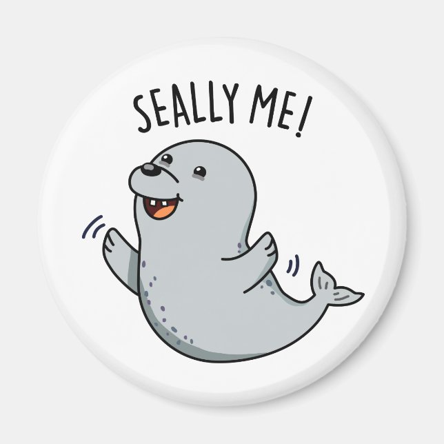 Imán Seally Me Funny Seal Pun (Frente)