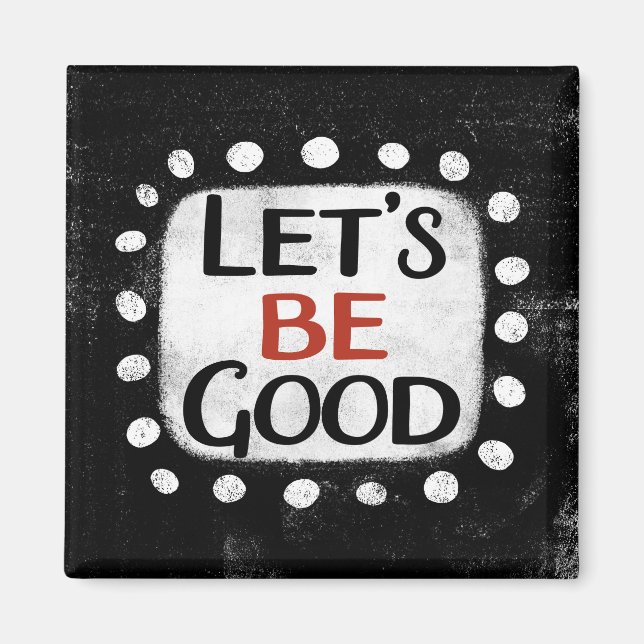 Imán Seamos buenos imanes de refrigerador (Frente)