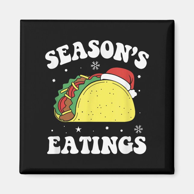 Imán Season's Eatings Funny Christmas Taco Lover  (Frente)