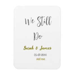 Imán Seguimos haciendo boda aniversario simple oro gris