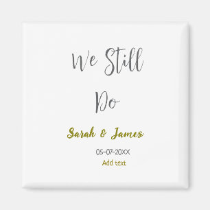 Imán Seguimos haciendo boda aniversario simple oro gris