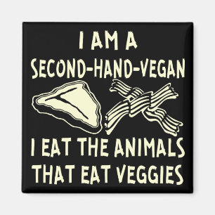 Imán Segunda Mano Vegan Me Comí Los Animales Que Comen