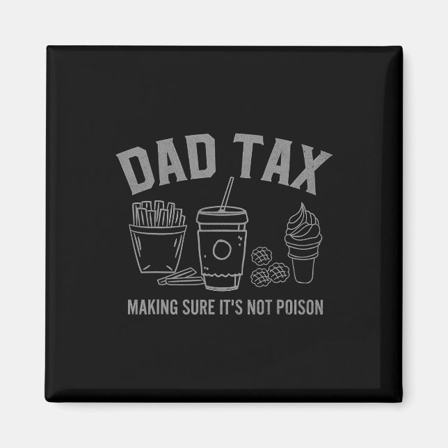 Imán Seguro de impuestos: Día de padres venenosos, papá (Frente)