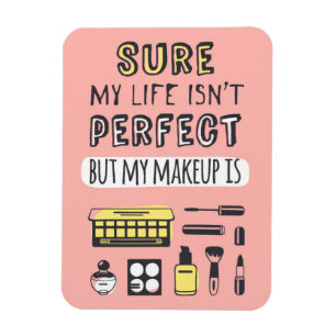 Imán Seguro puede el maquillaje no es perfecto