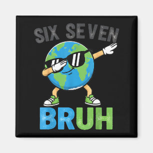Imán Seis siete bruh divertido día de la tierra dabbing