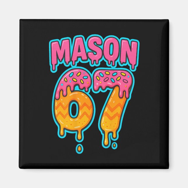 Imán Seis Siete Meme Mason 67 Helado Goteo Divertido (e (Frente)