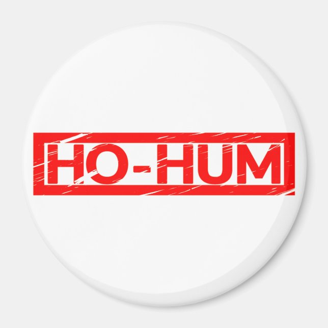 Imán Sello Ho-hum (Frente)