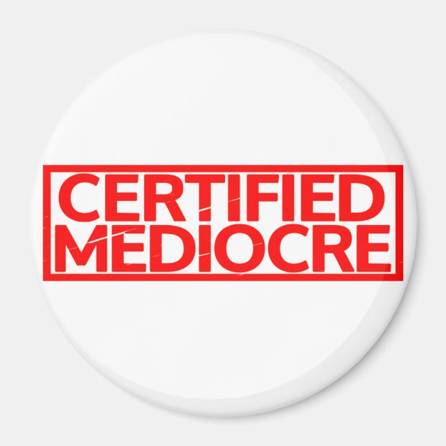 Imán Sello Mediocre certificado (Frente)