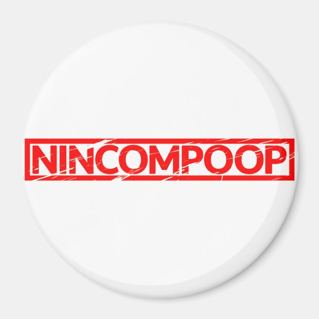 Imán Sello Nincompoop (Frente)