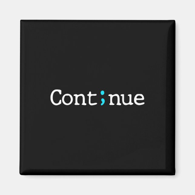 Imán Semicolón Continuar Concienciación sobre Prevenció (Frente)