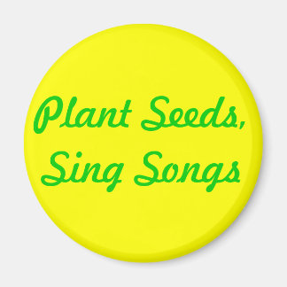 Imán Semillas vegetales. Canciones de canto