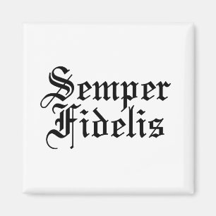 Imán Semper Fidelis - Latin Phrase