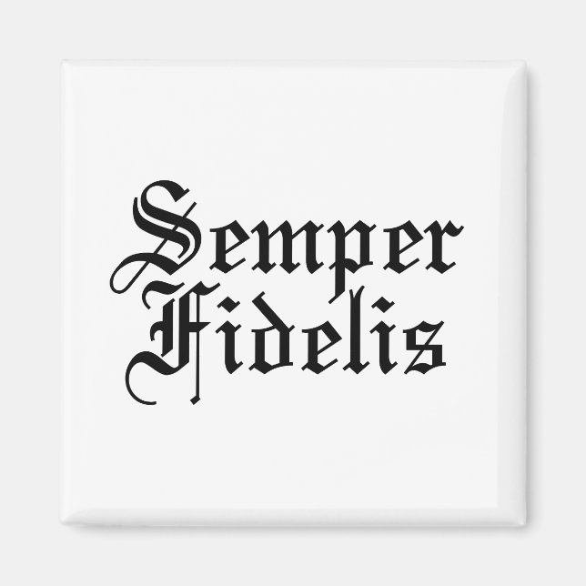 Imán Semper Fidelis - Latin Phrase (Frente)