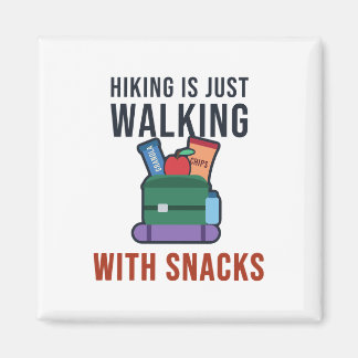 Imán Senderismo Es Caminar Con Snacks Chistoso Senderis