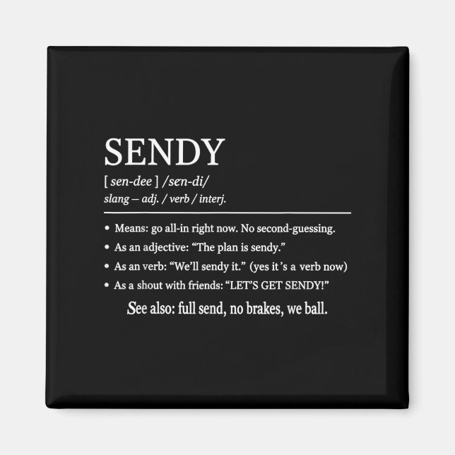 Imán Sendy Meaning Funny Slang Outfit Vamos a poner de  (Frente)