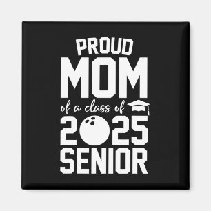 Imán Senior 2025 Orgullosa Mamá De Un Grado De Bolos De