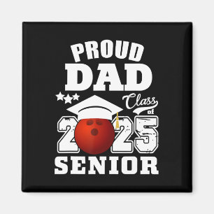 Imán Senior 2025 Orgulloso Padre De Un Grado De Bolos D