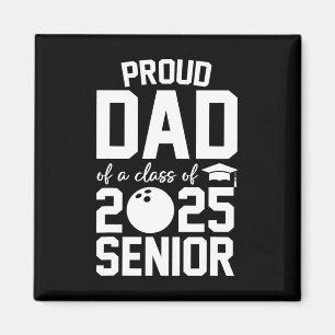 Imán Senior 2025 Orgulloso Padre De Un Grado De Bolos D