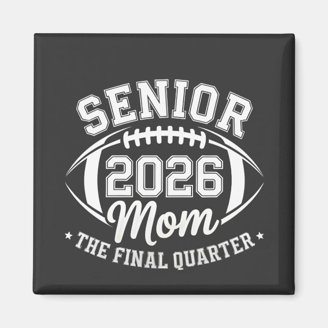 Imán Senior 2026 Mom The Final Quarter (Frente)