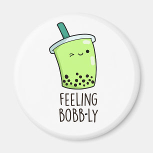 Imán Sensación de Bobb-ly Funny Boba Tea Pun