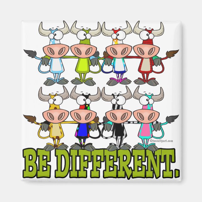 Imán SER DIFERENTE vacas divertidas y extravagantes (Frente)