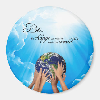 Imán Ser el cambio que deseas ver en el mundo