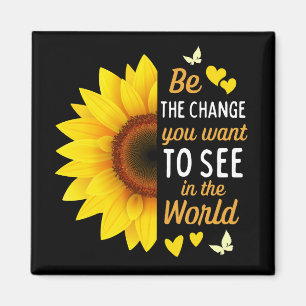 Imán Ser el cambio que quieres ver en el mundo